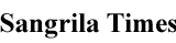 Sangrila Times